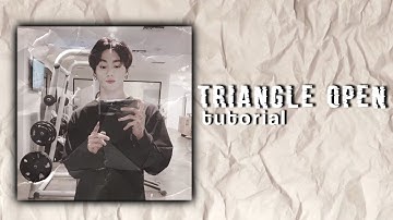 TRIANGLE OPEN | VIDEO STAR TUTORIAL |