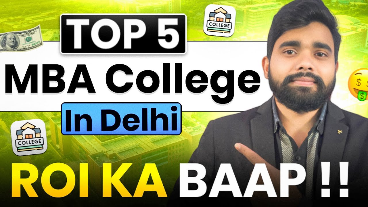 Top 5 MBA Colleges in Delhi 😱 | India’s Cheapest MBA? 💸 | ROI Ka Baap ...