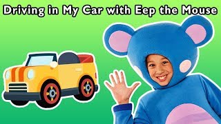 driving in my car with eep and more road trip songs mother goose club songs