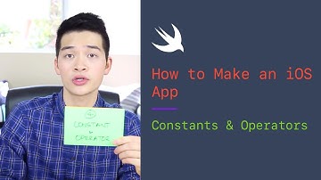 How to Make an App | EPS 2 | Constants and Operators in Swift Programming Tutorial