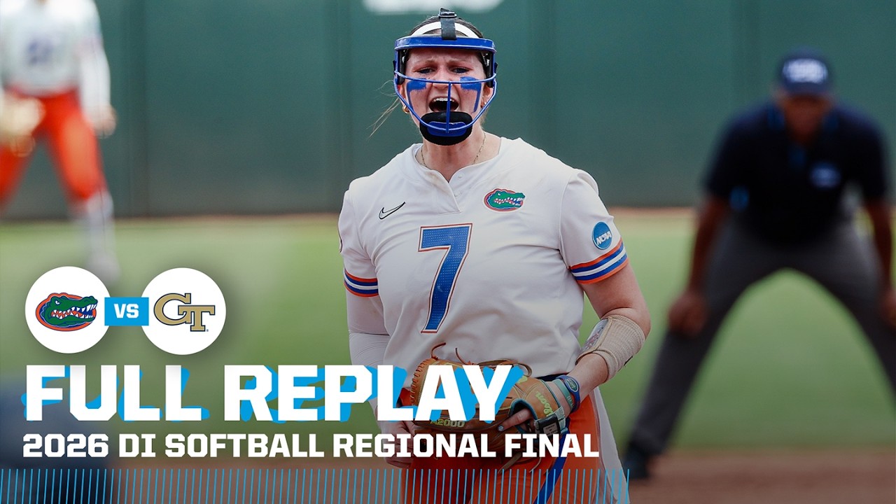 Florida vs. Georgia Tech: 2026 NCAA softball regional final | FULL REPLAY
