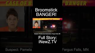 Case Of Fergus Falls Broomstick Banger