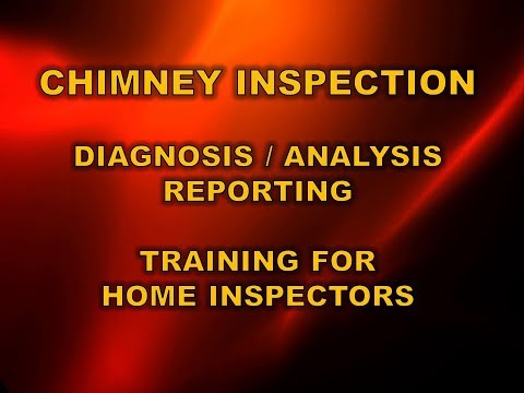 Chimney Inspection Training For Home Inspectors