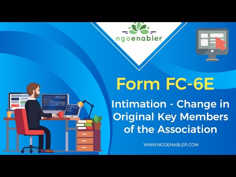 Form FC-6E - Intimation - Change in Original Key Members of the Association