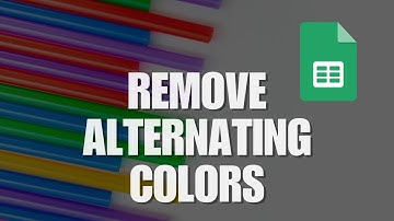 How to Remove Alternating Colors Google Sheets NEW UPDATE September 2022
