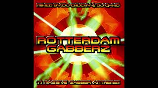 激レア ROTTERDAM GABBERZ2 MIXD BY DJ CHUCKY 激レア ROTTERDAM GABBERZ2 MIXD BY DJ CHUCKY