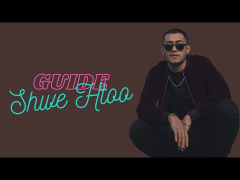 GUIDE /// SHWE HTOO