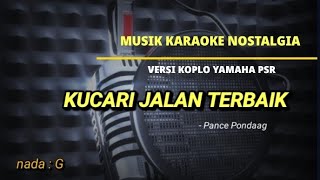 Karaoke Kucari Jalan Terbaikpance  versi Koplo Yamaha Psr
