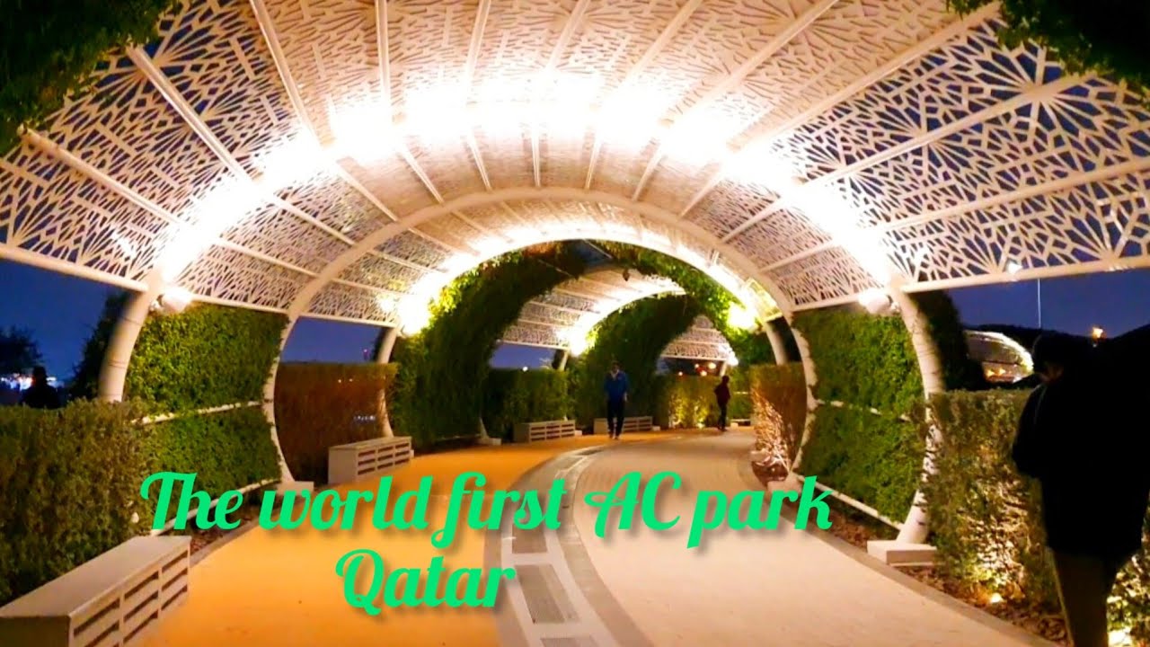 Qatar AC park / The world first air conditined park /ചൂട്കാലത്ത് കുളിർമ ...