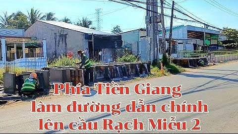 Mở rộng đường DT870 làm đường dẫn chính lên Cầu Rạch Miễu 2 phía Tiền Giang