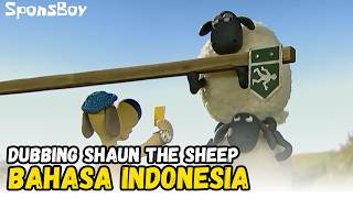 SHAUN THE SHEEP INDONESIAN DUB COMPILATION PART 1