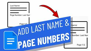 How to add Last Name and Page Number in google docs