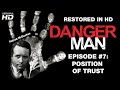 Danger Man Ep 7: Position of Trust &brvbar; Patrick McGoohan &brvbar; HD 1080p