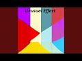 Unusual Effect Unusual Effect