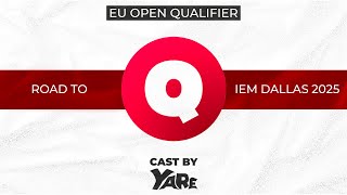 : QUAZAR | IEM Dallas 2025 EU Open qualifier |  