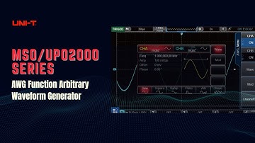 UNI-T MSO/UPO2000 Series: Introducing the AWG Function