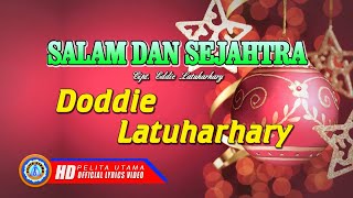 Lagu Natal Terbaru & Terpopuler Terbaik 2019 - Salam Dan Sejahtera - Doddie Latuharhary (Lyrics)