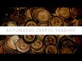 Automated Crypto Trading - Cryptocurrency Trading Bot Software