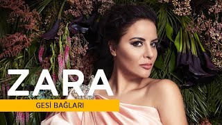 Zara - Gesi Bağları