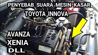 Bunyi mesin kasar pada Toyota Innova Avanza dan Xenia penyebab dan solusinya#Bayuputramotor