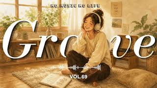 【Groove Pop】English Playlist 🎧 Vol.69｜ 115 BPM Pop R&B for Study, Work & Focus 🎧 Update