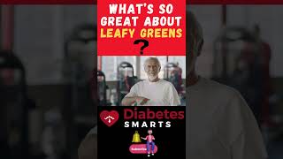 Why Are Leafy Greens EXCELLENT For Diabetics?