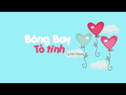 [Vietsub] Bóng Bay Tỏ Tình -  Lý Văn Hương |  告白气球  - 李蚊香