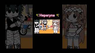✨HePaRyNa✨|| #gachameme #gacha #youtubeshorts #virval