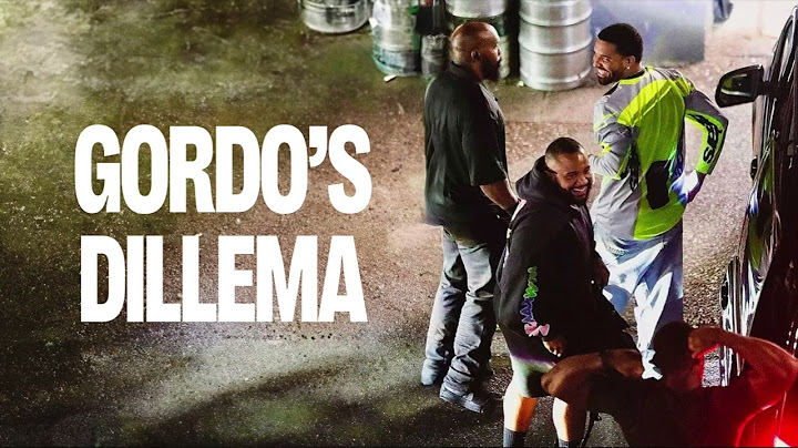 GORDO'S DILLEMA