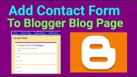 How To Add a Contact Form in Blogger Page | Just add already created form to blogger | Google forms