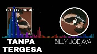 TANPA TERGESA - JUICY LUICY - BY BILLY JOE AVA- AUDIO HD