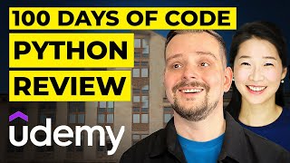 100 Days of Code: The Complete Python Pro Bootcamp 2024 by Angela Yu (Udemy) - Course Review
