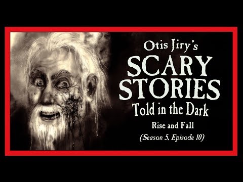 scary-stories-told-in-the-dark-(horror-podcast)-s5e10-💀-"rise-and-fall"