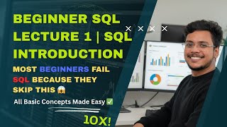 Beginner SQL Lecture 1 | SQL Introduction| All Basic Concepts Made Easy 🔥✅