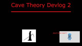 Cave Theory devlog 2