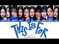 Karaoke TWICE 트와이스 This Is For You 10 Members Color Coded Han Rom Eng Karaoke TWICE 트와이스 This Is For You 10 Members Color Coded Han Rom Eng
