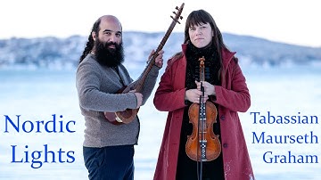 Nordic Lights in Persian Sky - Kiya Tabassian, Benedicte Maurseth, Patrick Graham