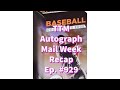 TTM Autograph Mail Week Recap Ep. #929 Plus First Fairfield Box Opening In 10 Years!