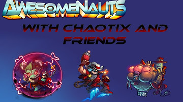 Awesomenauts: Battle - All pick (Match 1 of 2)