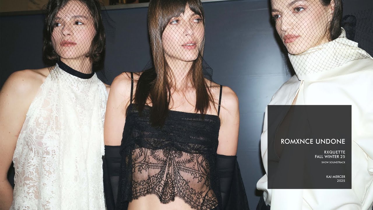 KAI MERCER - ROMXNCE UNDONE (Composed for RXQUETTE Fall/Winter 25 Runway)
