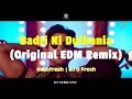 Badri Ki Dulhania (Original EDM Mix) | DJ O Fresh | Bollywood Song | Mashup | Music Festival | 2023