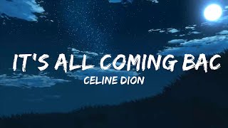 Celine Dion - It's All Coming Back To Me Now (Lyrics)