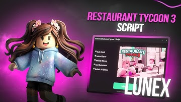Restaurant Tycoon 3 Script (PASTEBIN) — BEST SCRIPT?! 1M/10Min 🏆NO KEY