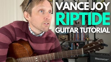 Riptide by Vance Joy Guitar Tutorial - Guitar Lessons with Stuart!