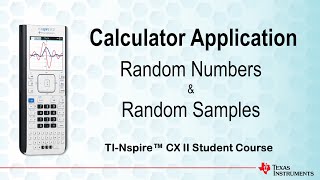 Random Numbers & Random Samples | TI-Nspire CX II | Getting Started Series - Calculator Application