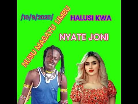 NUSU MASAYU LIMBU HALUSI KWA NYATE JONI 11 9 2025