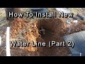 Installing Main Water Service Line Part 2