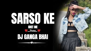Sarso ke khet me nagpuri song 2026 (Tapori dance Rmx) Dj Ganga Bhai ND dj Vkr Bhai || @djvkrbhai