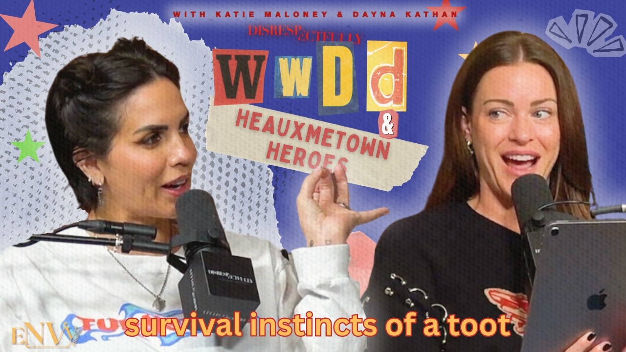 Survival Instincts of a Toot w/ Katie Maloney & Dayna Kathan