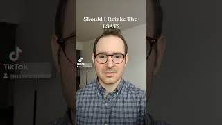 Should I Retake The LSAT Or Not?